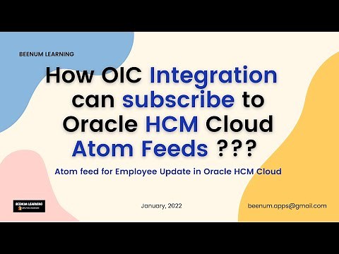 How OIC Integration can subscribe to Oracle HCM Cloud Atom Feeds | Subscribe to Atom Feeds in OIC
