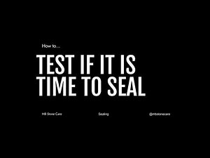 How to test if your stone needs to be sealed
