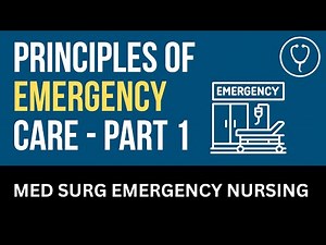 Principles of Emergency Care Part 1 - Nursing Lecture - Chapter 67
