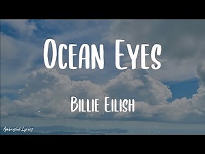 Billie Eilish - Ocean Eyes (Lyrics)