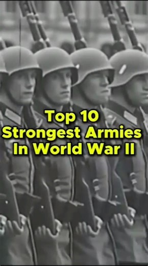 Top 10 Strongest Armies In World WarII #history #ww2 #ww2history #historydocumentary