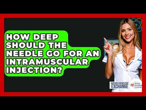 How Deep Should The Needle Go For An Intramuscular Injection? - Nursing Knowledge Exchange