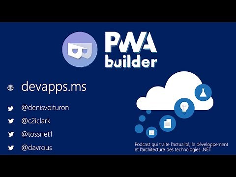 #71 PWA Builder - Progressive Web Apps