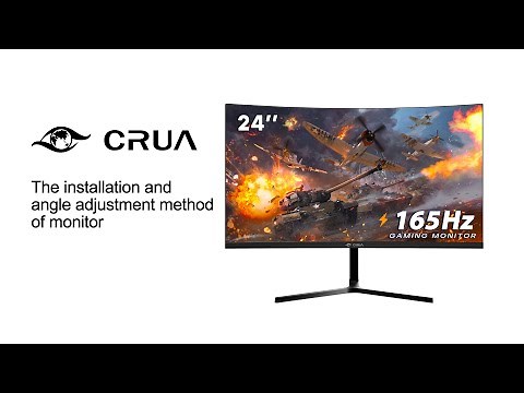 CRUA 24 inch 1080p 165hz va The installation and angle adjustment method of monitor