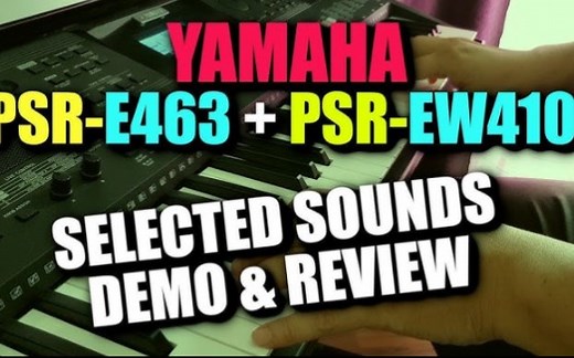 PSR-E463声音展示与示范（EW410雅马哈）