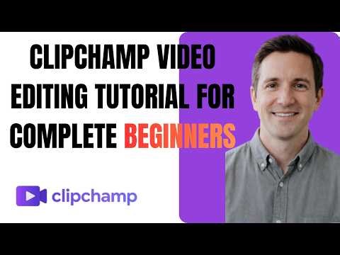 Clipchamp Video Editing Tutorial for Complete Beginners