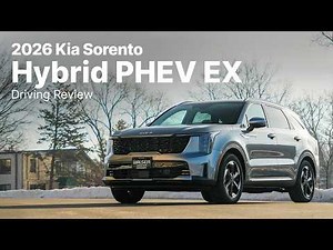 2026 Kia Sorento Hybrid PHEV EX | Driving Review