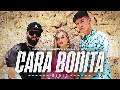 DANI MDR, BARROSO, LORENA SANTOS - CARA BONITA REMIX (VIDEO OFICIAL)