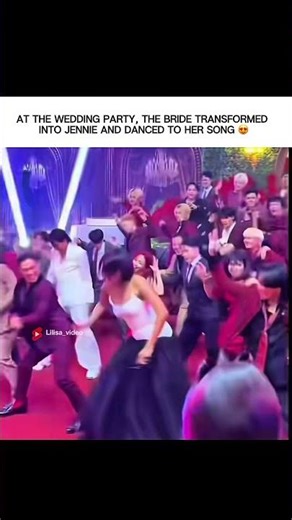 The bride turned into Jennie and danced 😎 #jennie #blackpink #블랙핑크