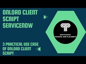 onLoad Client Script( 3 practical use case of onLoad Client Script)
