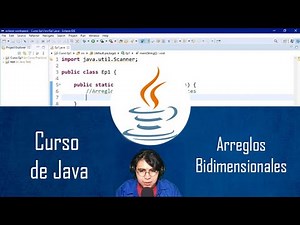 Programación en Java | Curso | Arreglos Bidimensionales #9