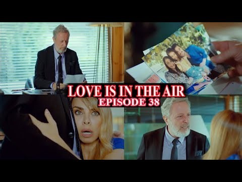 LOVE IS IN THE AIR EPISODE 38 EN FRANCAIS | ALPTEKIN ET AYDEN APPRENNENT UNE GRAVE NOUVELLE SUR EDA