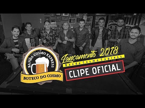 Boteco do Cosmo - Banda Cosmo Express (Clipe Oficial)