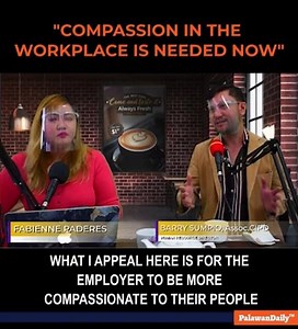 "COMPASSION IN THE WORKPLACE IS NEEDED NOW." - Barry Sumpio, Associate ng Chartered Institute of Personnel and Development (CIPD) #WearePDN #PalawanDailyConversations #StoryCafe Excerpts from Palawan Daily News' live talk show, Story Café NOV. 10, 2020 | Palawan Daily | Facebook