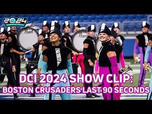 SHOW CLIP: 2024 Boston Crusaders “Glitch’ Last 90 Seconds at DCI Southwestern Championship