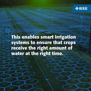 The Internet of Things (IoT) has been a transformative force in the agricultural sector, giving farmers actionable data to optimize crop production. By monitoring soil conditions and crop health, farmers can make more informed decisions to proactively mitigate plant disease, adjust water usage and increase efficiency to meet the needs of a growing population in a changing climate. Read more: https://bit.ly/4aZaxmC #CleanTechSolutions #IEEE | IEEE