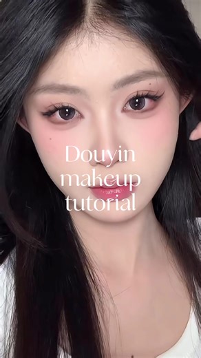 Douyin Makeup Tutorial: Step-by-Step Guide to a Stunning Look