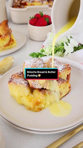 Delicious Brioche Bread & Butter Pudding Recipe