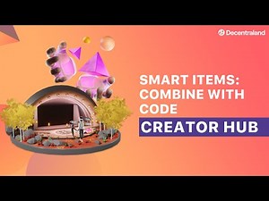 DCL Creator Hub: Customizing Smart Items with Code