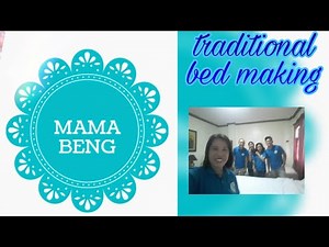 traditional bed making||tesda training||mama beng