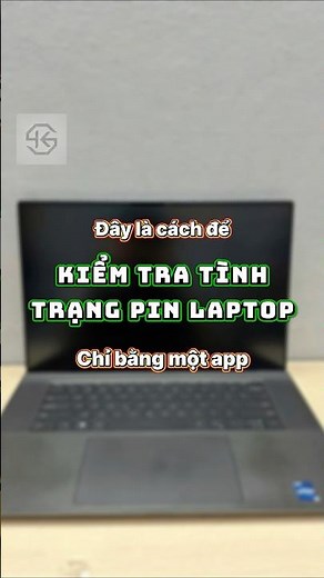 Cách kiểm tra tình trạng Pin laptop