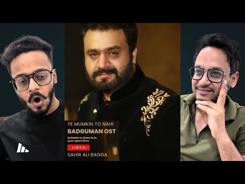 Indian Reaction On Ye Mumkin To Nahi 🎶 Full Song | Sahir Ali Bagga | Badguman OST | Hunny Bhatia