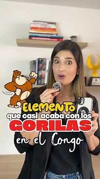 El Tantalio. Elemento químico presente en los celulares que casi acaba con los gorilas en el Congo
