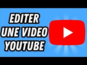 Comment editer une video Youtube (GUIDE COMPLET)