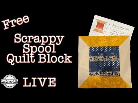 Scrappy Spool Quilt Block - 10" Quilt Block w/FREE pdf pattern by Lisa Capen Quilts - LIVE