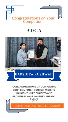 Shiv Shakti Computer Education And Online Services on Instagram: "🎉 Congratulations! 🎉 Heartiest congratulations on successfully completing the ADCA Computer Course from Shiv Shakti Computer Education, Kasrawad 💻✨ Your hard work, dedication and commitment have taken you one step closer to a bright digital future. Keep learning, keep growing, and keep achieving! 🚀 We are proud of you 👏 #ShivShaktiComputerEducation #ADCA #ComputerCourse #CourseCompleted #StudentSuccess #DigitalSkills #CareerG