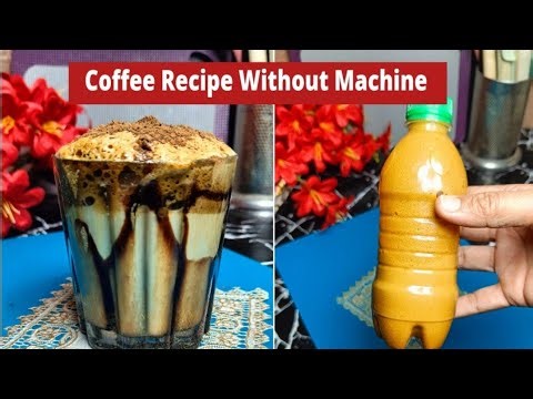 Coffee Recipe Without Machine by Tasty Meal House | Coffee Recipe without Beater and Machine