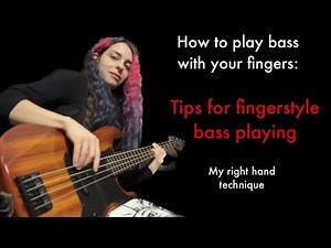 Tips For Fingerstyle Bass Technique
