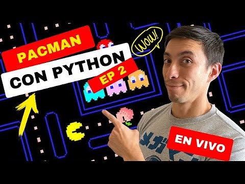 Programando PACMAN con Python en Vivo - Como hacer un Escenario adaptable