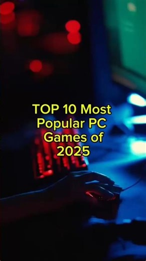 TOP 10 Most Popular PC Games of 2025! #top10