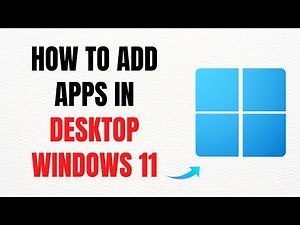 How to Add Apps in Windows 11 Desktop Step by Step – Full Guide