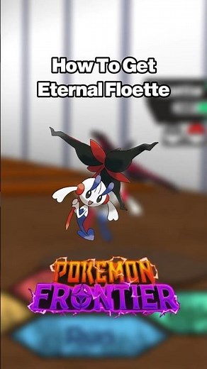 How To Get ETERNAL FLOETTE in Pokémon Brick Bronze Frontier! #roblox #pokemonbrickbronze