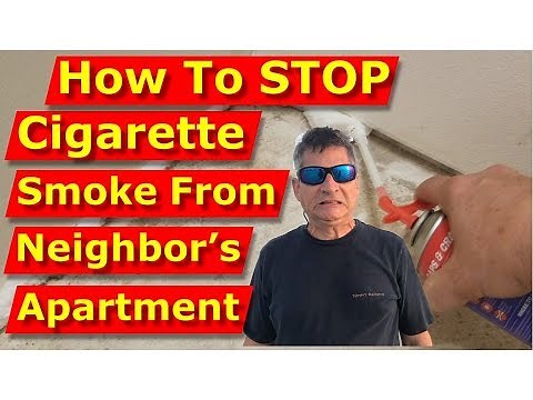 Remove Second Hand Cigarette Smoke From Neighbor's Apartment