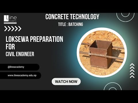 Batching in Concrete Technology | Lok Sewa Preparation for Civil Engineers
