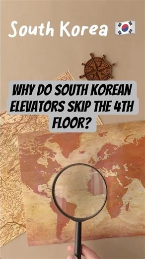 Why Do South Korean Elevators Skip The 4th Floor?