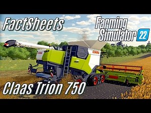 LS22 FactSheet: Mähdrescher Claas Trion 750 - 720