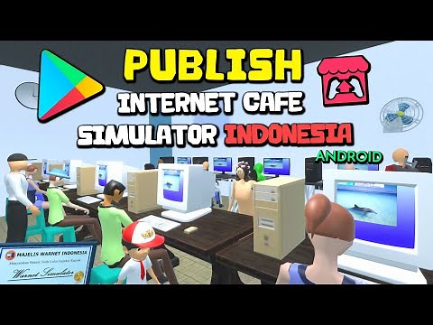 Finally, I PUBLISHED THE INDONESIAN WARNET SIMULATOR!