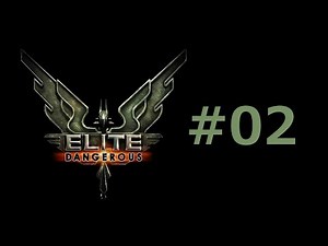 Elite: Dangerous für Anfänger #02 Deutsch