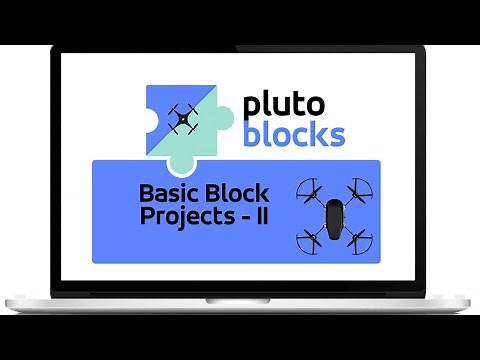 Drone Programming Using Pluto Blocks: Basic Projects - II
