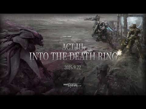 Major Update “ACT III: Into the Death Ring” Trailer - Death Ring: Second Impact