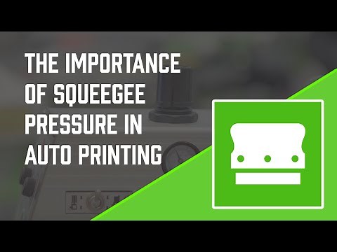 The Importance of Squeegee Pressure in Automatic Screen Printing