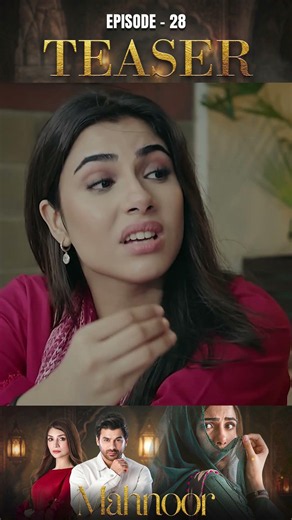 Mahnoor Episode 28 | Teaser | Humayun Ashraf | Khadija Saleem | Zoya Nasir