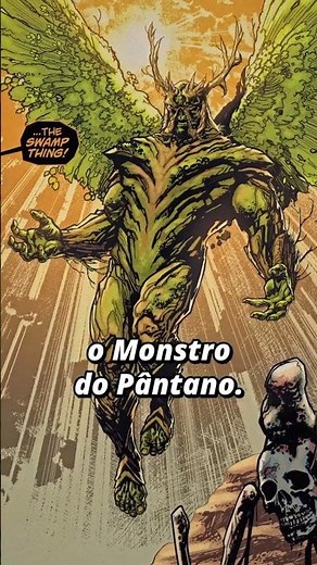 Monstro do Pântano por Scott Snyder: Sinopse #monstrodopantano #swampthing #dc #dccomics #gibizinho