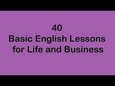 40 Basics English Lessons for Life and Business