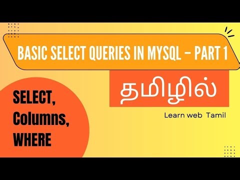 Basic SELECT Queries in MySQL – Part 1 | SELECT, Columns, WHERE Explained in Tamil