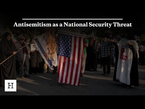 Antisemitism as a National Security Threat